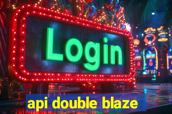 api double blaze