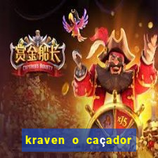 kraven o caçador filme completo dublado online