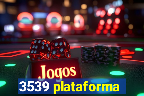 3539 plataforma