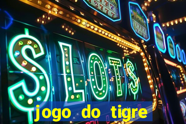 jogo do tigre minimo 5 reais