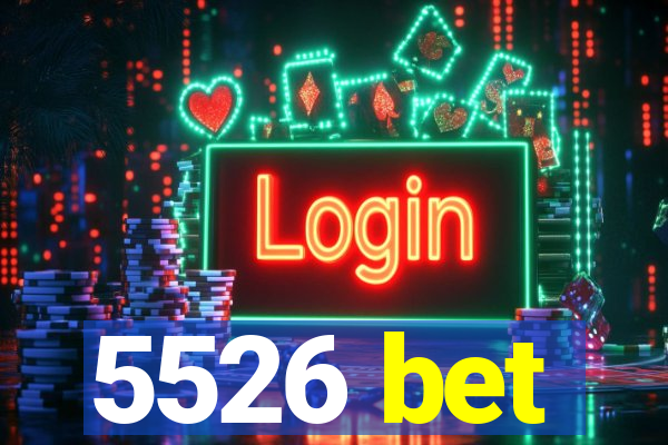 5526 bet