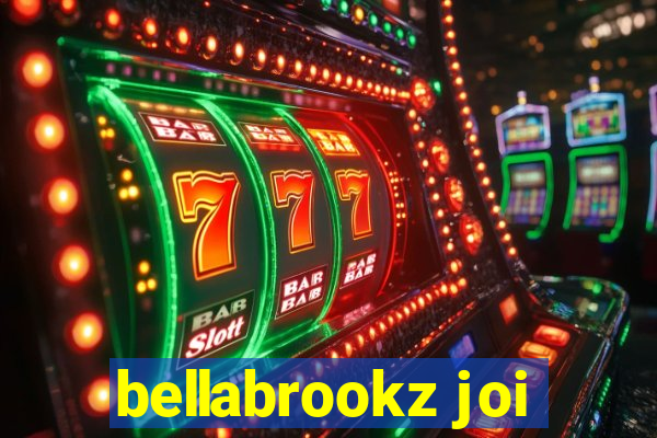 bellabrookz joi