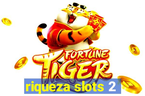 riqueza slots 2