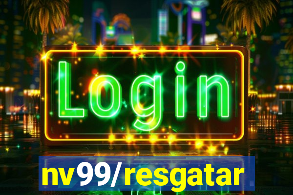 nv99/resgatar