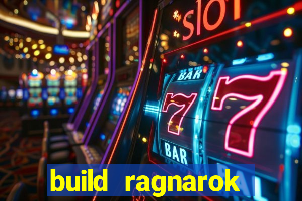 build ragnarok history reborn farm