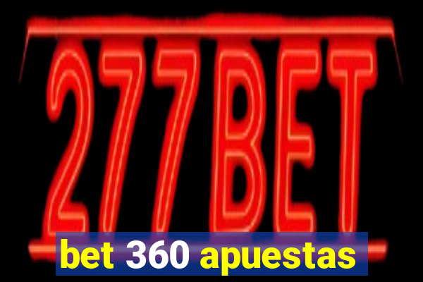 bet 360 apuestas