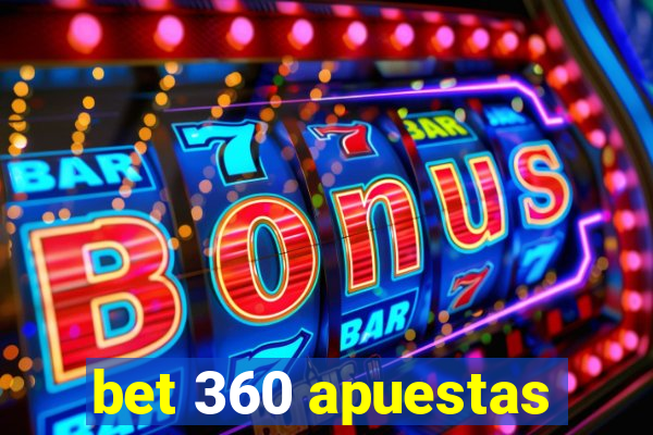 bet 360 apuestas