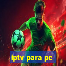 iptv para pc