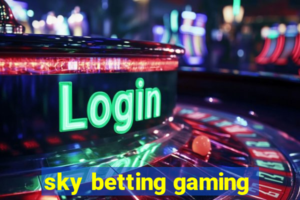 sky betting gaming