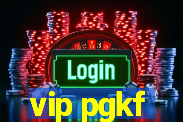 vip pgkf