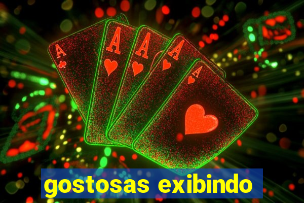 gostosas exibindo