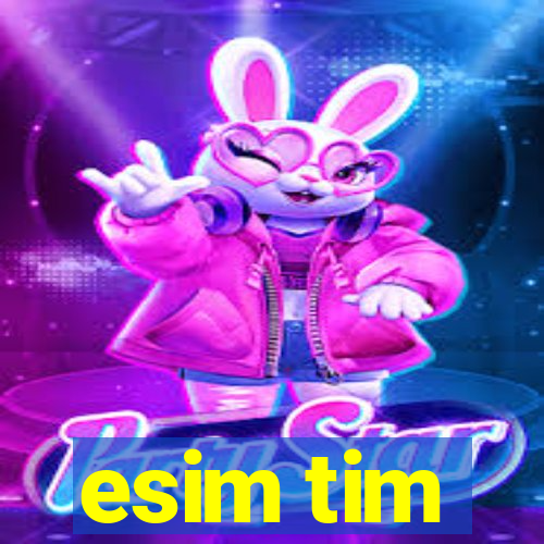 esim tim