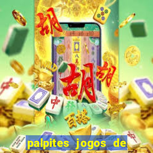 palpites jogos de quarta feira