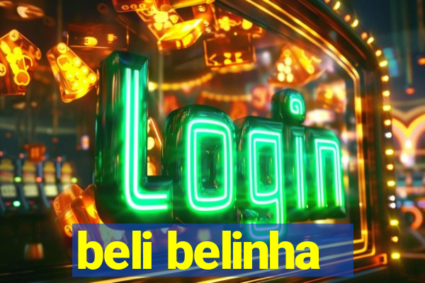 beli belinha