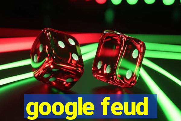 google feud