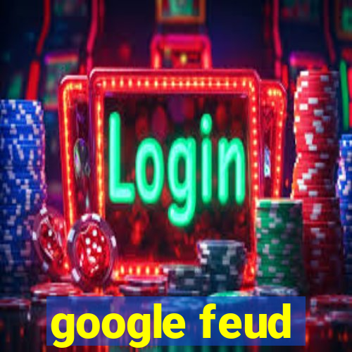 google feud