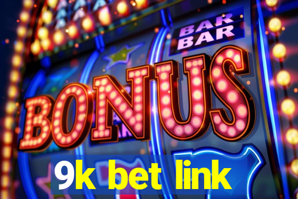 9k bet link