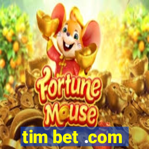 tim bet .com