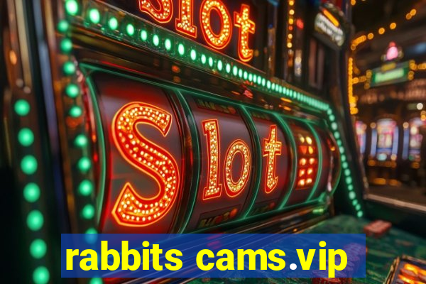 rabbits cams.vip