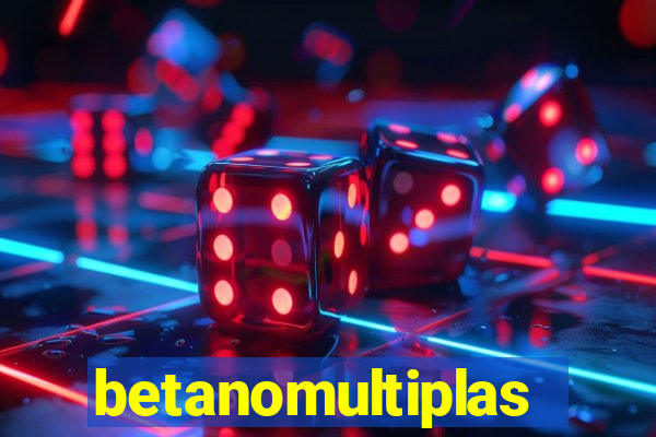 betanomultiplas