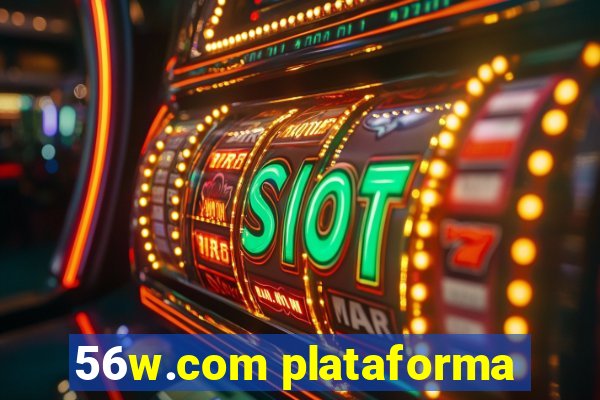 56w.com plataforma