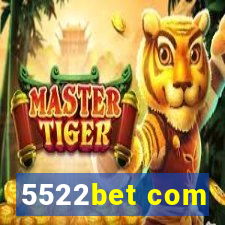 5522bet com