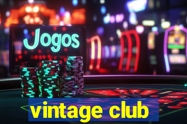 vintage club