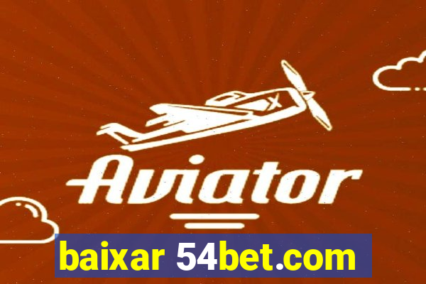 baixar 54bet.com