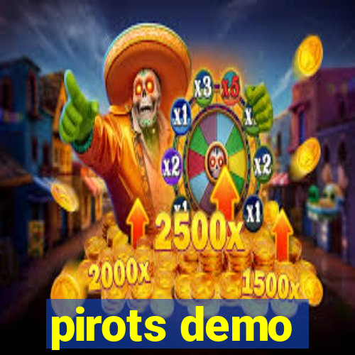 pirots demo