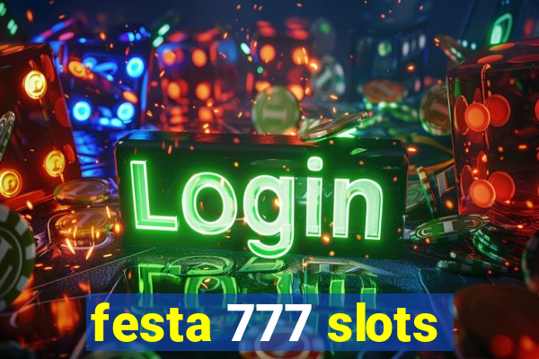 festa 777 slots