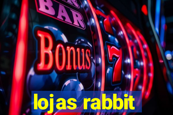 lojas rabbit