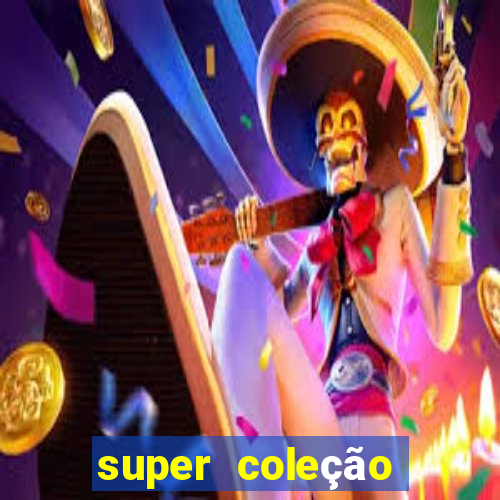 super coleção 7784 jogos download