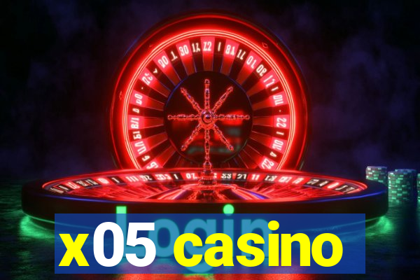 x05 casino