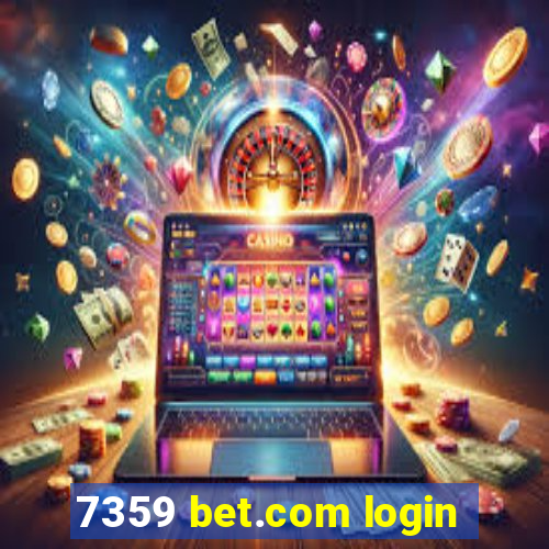 7359 bet.com login