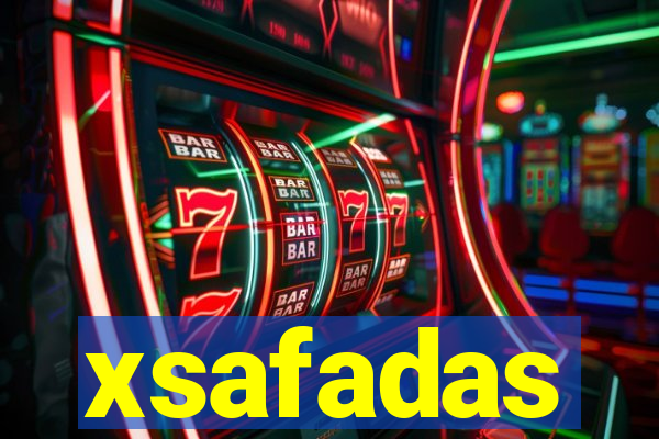 xsafadas