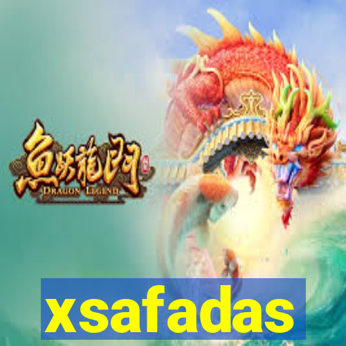 xsafadas