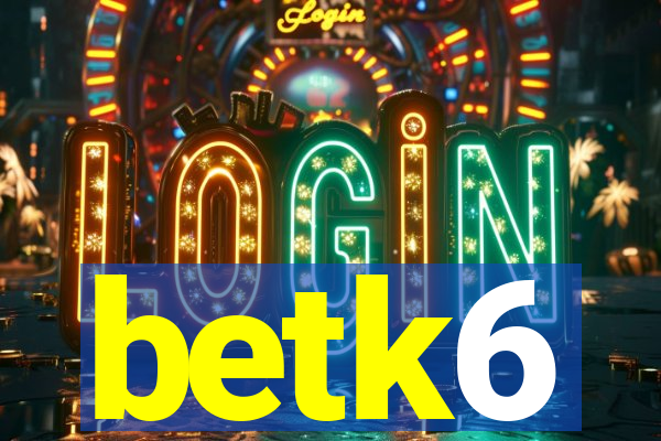 betk6