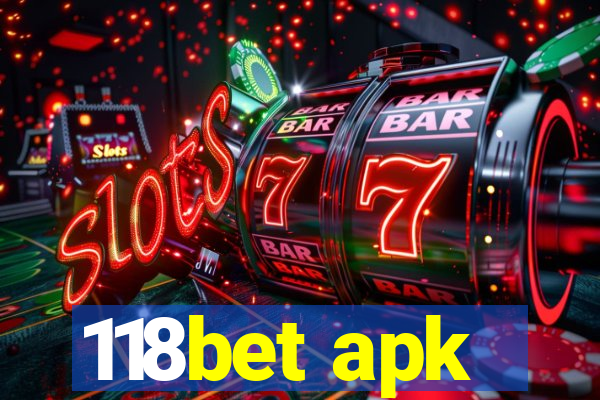 118bet apk