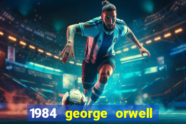 1984 george orwell pdf companhia das letras