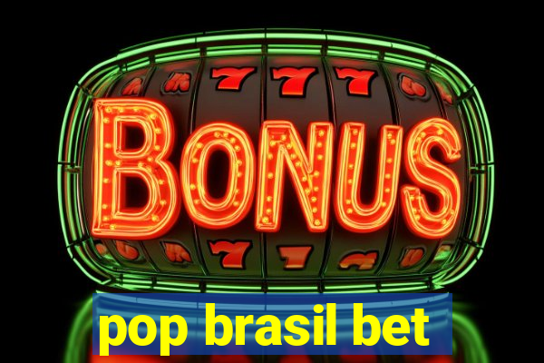 pop brasil bet