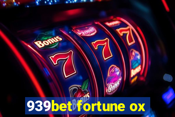 939bet fortune ox