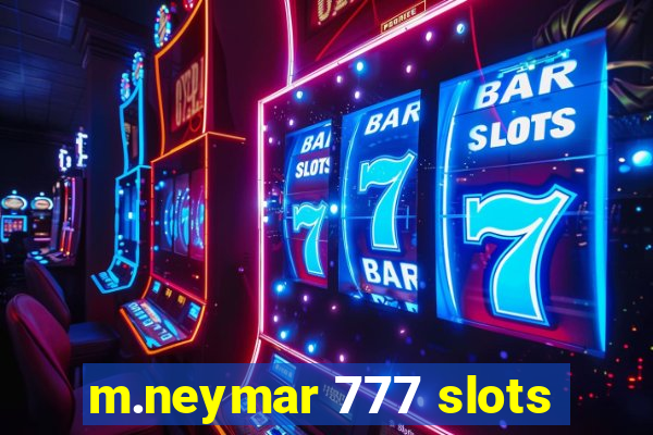 m.neymar 777 slots