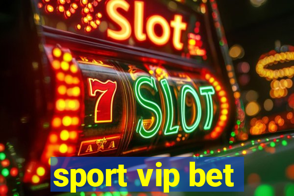 sport vip bet