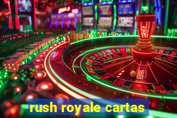 rush royale cartas