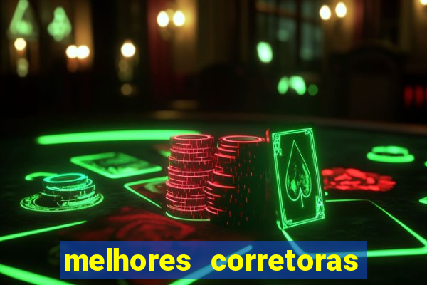 melhores corretoras de investimento