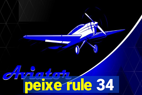 peixe rule 34