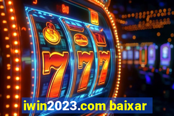 iwin2023.com baixar