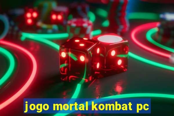 jogo mortal kombat pc