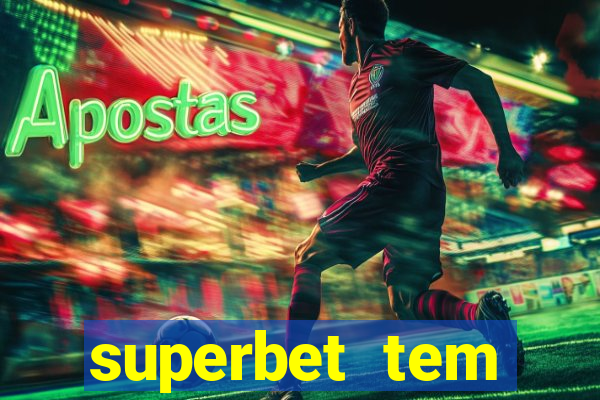 superbet tem pagamento antecipado