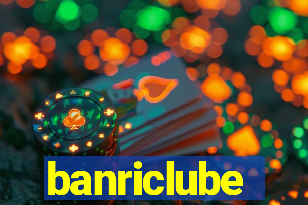 banriclube